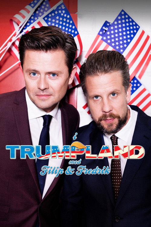 I Trumpland med Filip & Fredrik poster