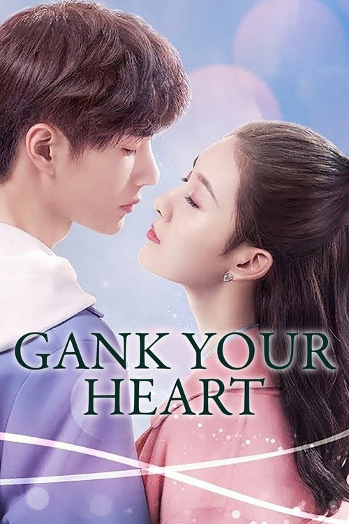 Gank Your Heart poster