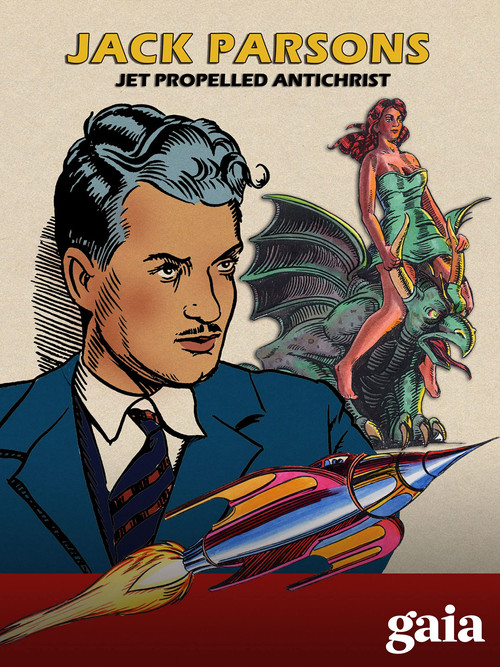 Jack Parsons: Jet Propelled Antichrist poster