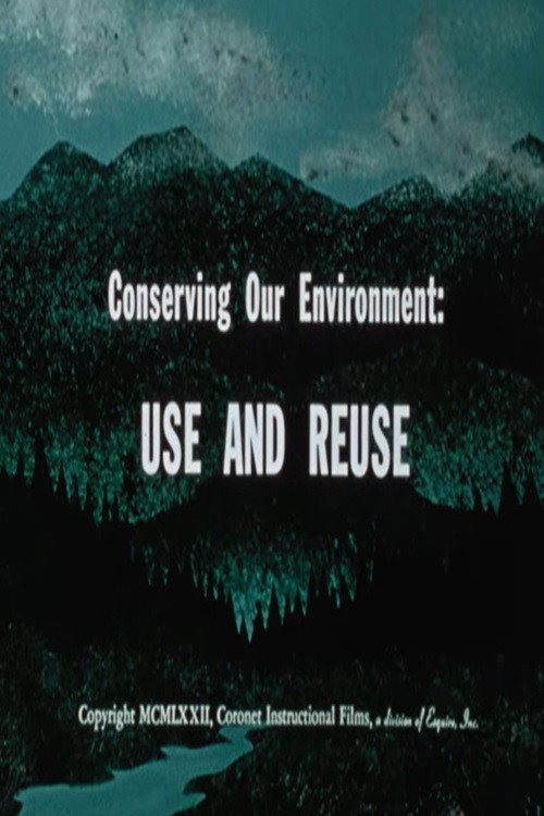 Conserving Our Environment: Use and Reuse poster