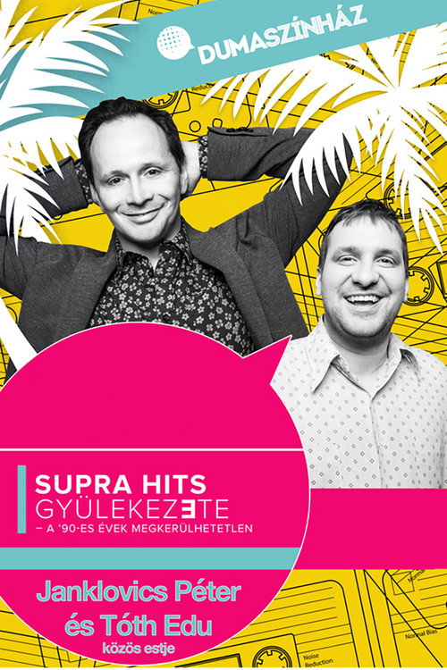Supra hits gyülekezete - Janklovics Péter és Tóth Edu közös estje poster