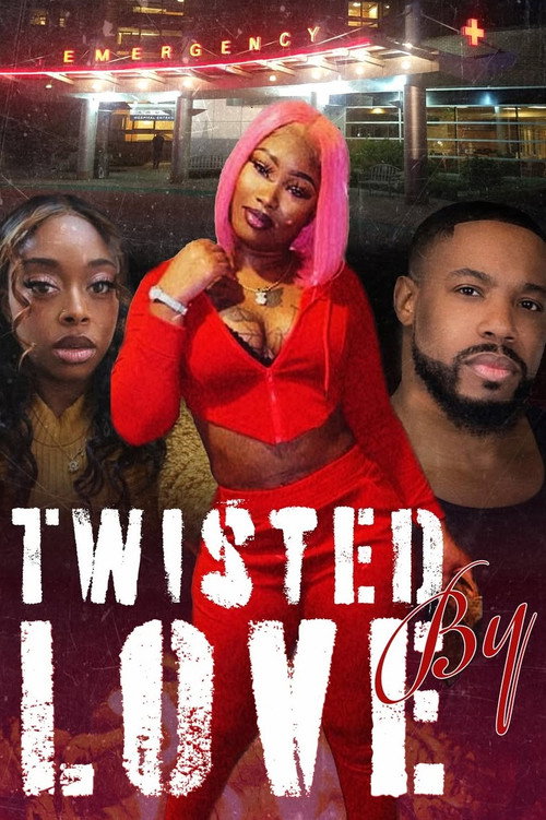 Twisted By Love poster
