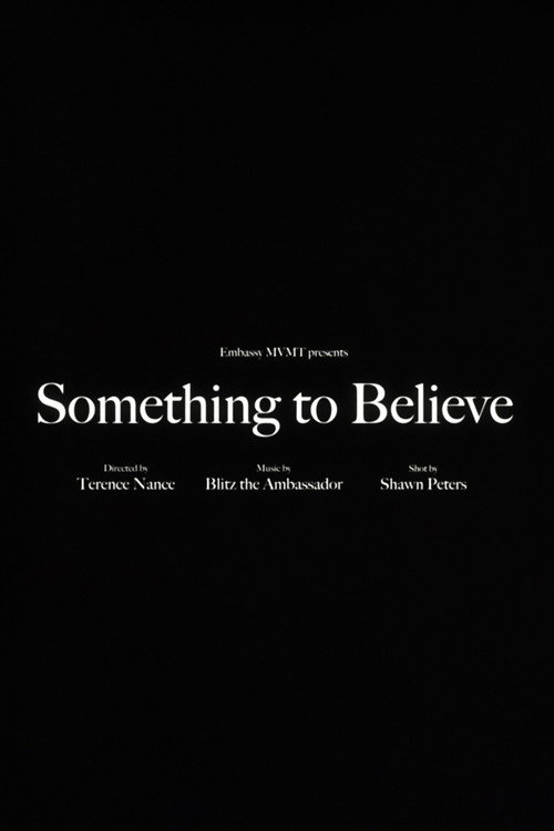 Blitz the Ambassador - Something to Believe poster