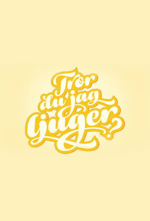 Tror du jag ljuger? poster