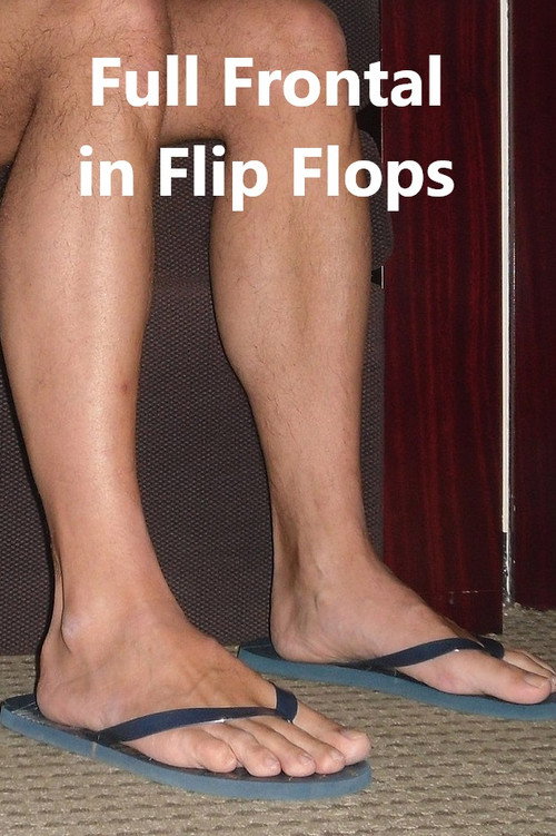Full Frontal in Flip Flops poster