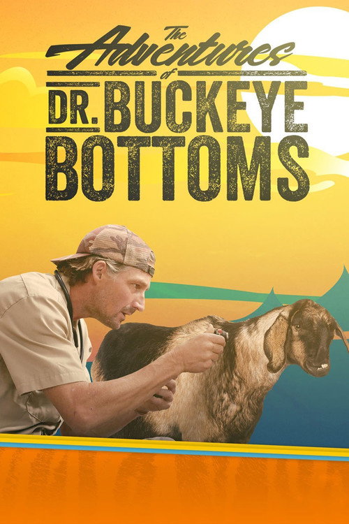 The Adventures of Dr. Buckeye Bottoms poster