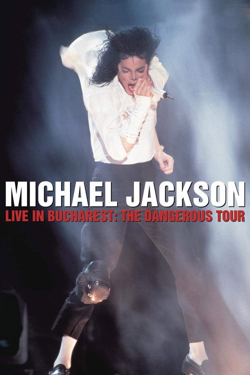 Michael Jackson: Live in Bucharest - The Dangerous Tour poster