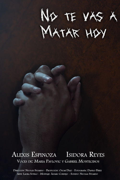 NO TE VAS A MATAR HOY poster