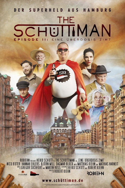 The Schüttiman – Episode II: Eine Überdosis Zimt poster