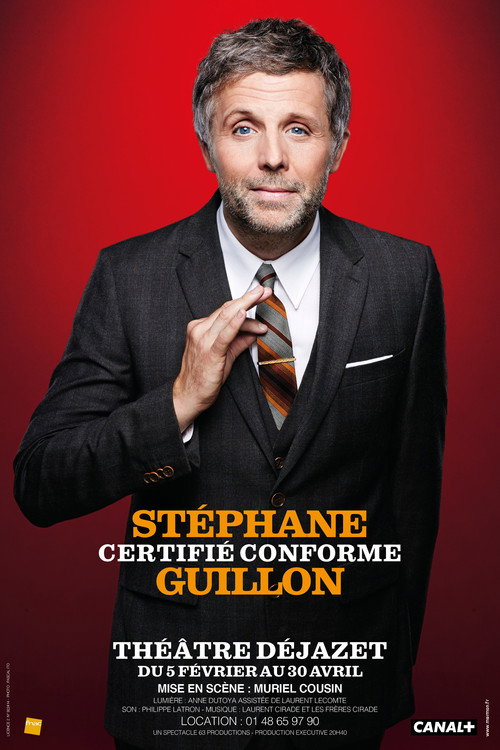 Stéphane Guillon - Certifié Conforme poster