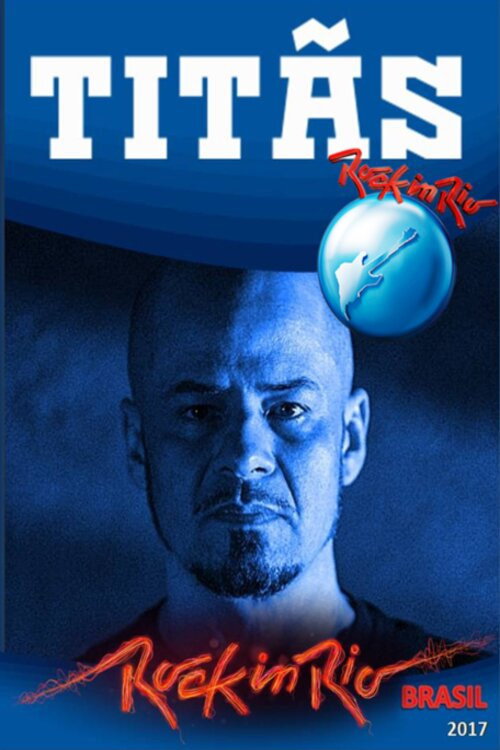 Titãs: Live Rock in Rio 2017 poster