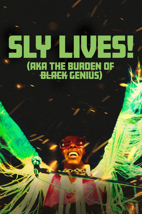 SLY LIVES! (aka The Burden of Black Genius) poster