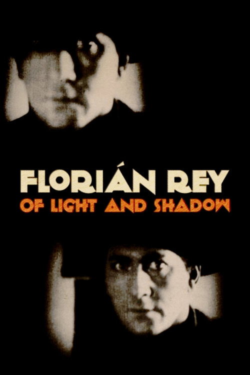 Florián Rey: Of Light and Shadow poster