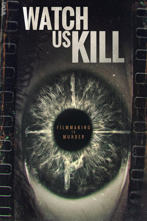Watch Us Kill poster