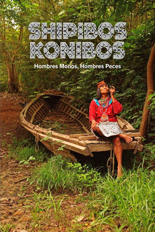 Shipibos Konibos: Hombres mono, Hombres peces poster