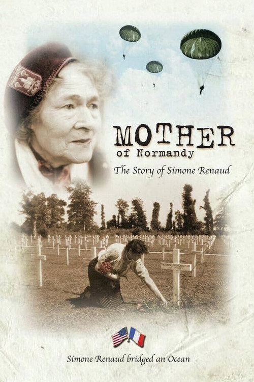 Mother of Normandy: The Story of Simone Renaud poster