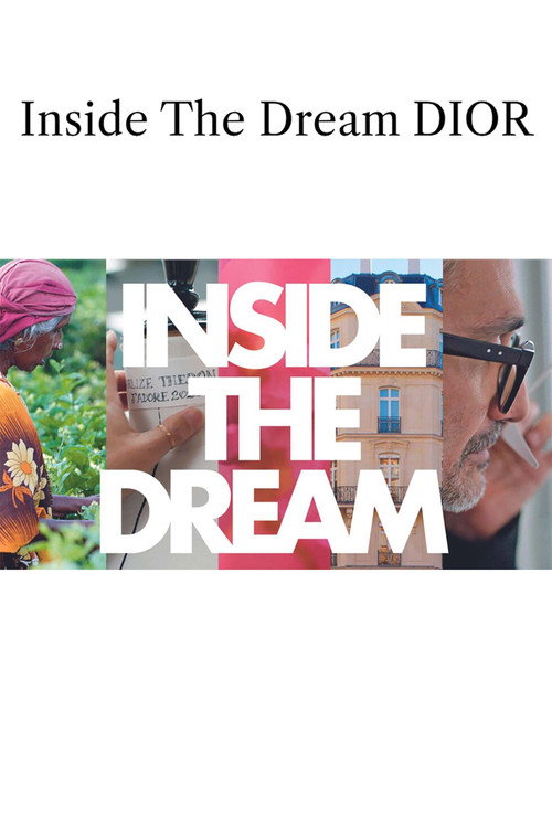 Inside The Dream: Dior poster