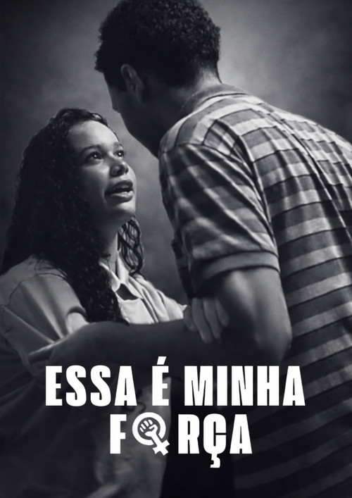 Essa é a Minha Força poster