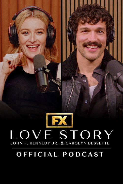 Love Story: John F. Kennedy Jr. & Carolyn Bessette Official Podcast poster