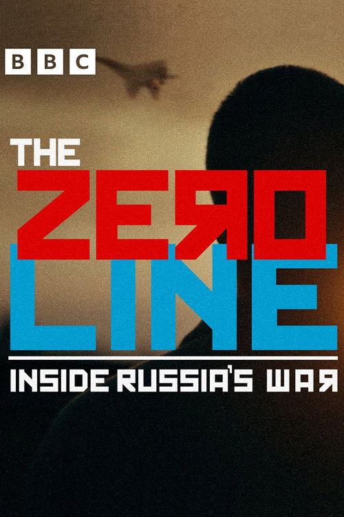 The Zero Line: Inside Russia's War poster