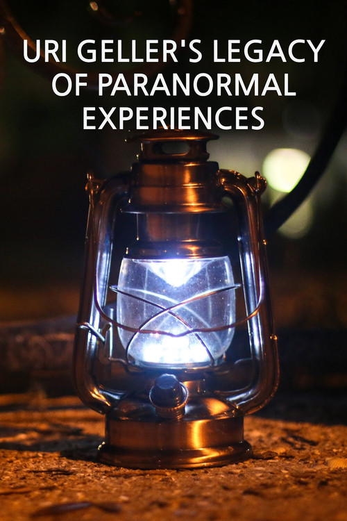 Uri Geller’s Legacy of Paranormal Experiences poster