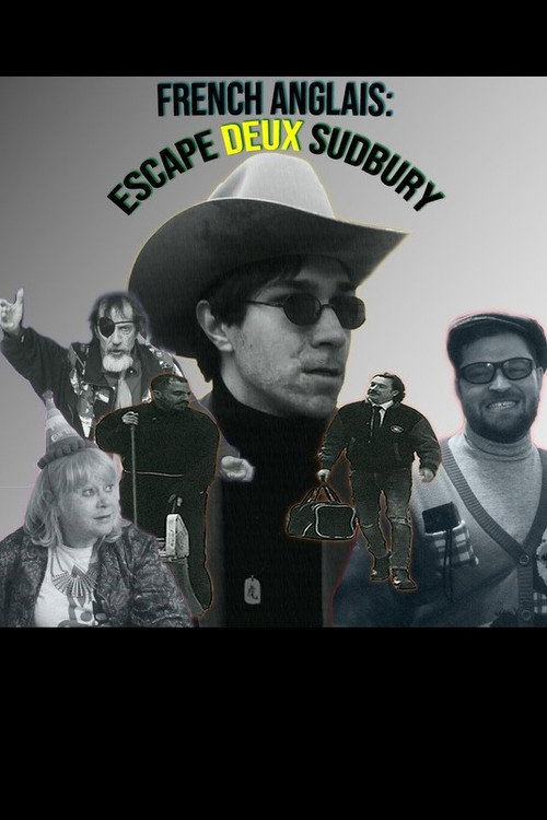 French Anglais: Escape Deux Sudbury poster