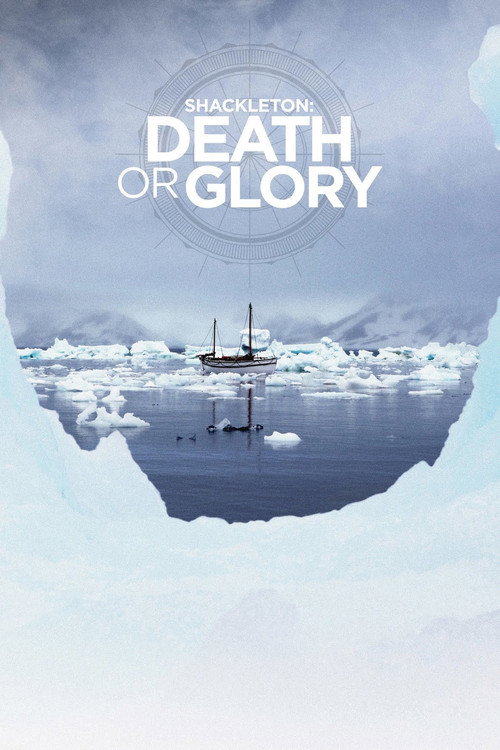Shackleton: Death or Glory poster