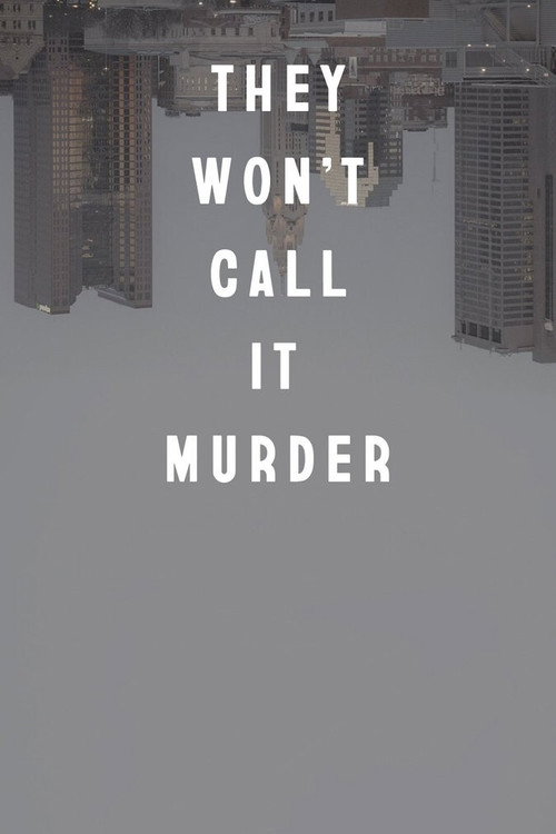 They Won't Call It Murder poster