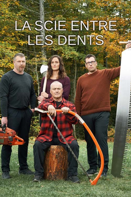 La scie entre les dents poster