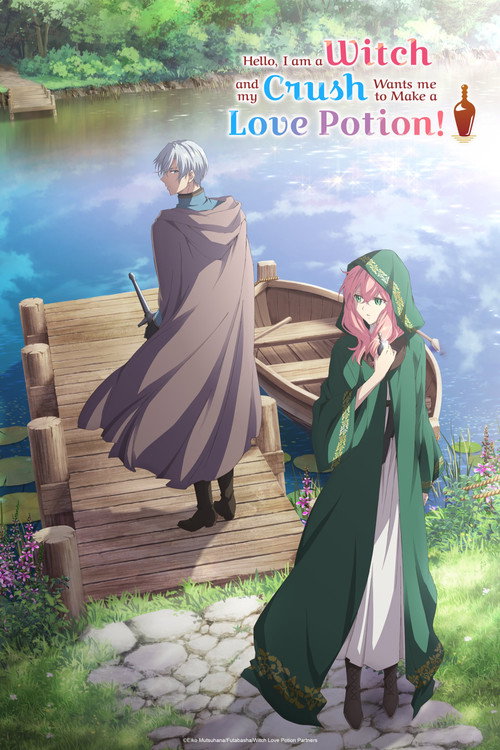 Hello, I am a Witch and My Crush Wants Me to Make a Love Potion! poster