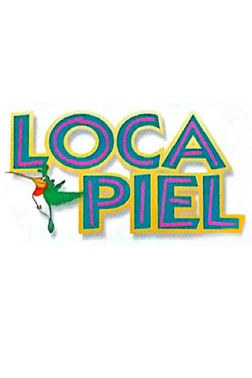 Loca piel poster