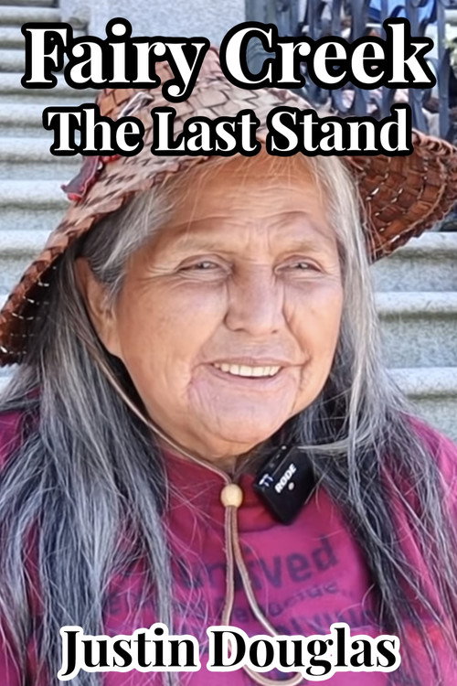 Fairy Creek: The Last Stand poster