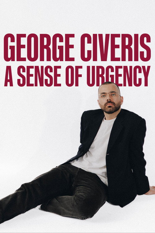 George Civeris: A Sense of Urgency poster