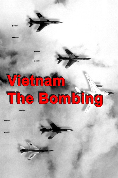 Vietnam: The Bombing poster