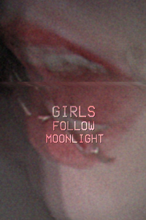 GIRLSFOLLOWMOONLIGHT poster