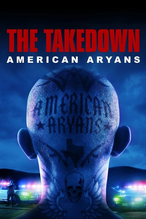 The Takedown: American Aryans poster
