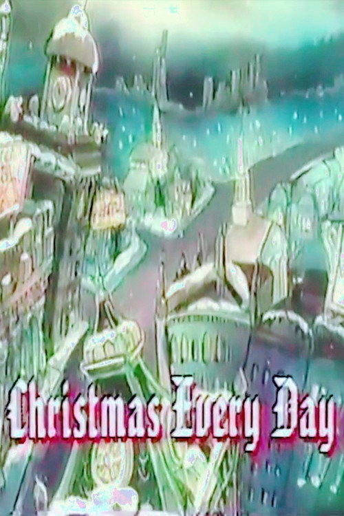 Christmas Every Day poster