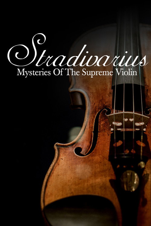 Stradivarius: Mysteries Of The Supreme Violin poster
