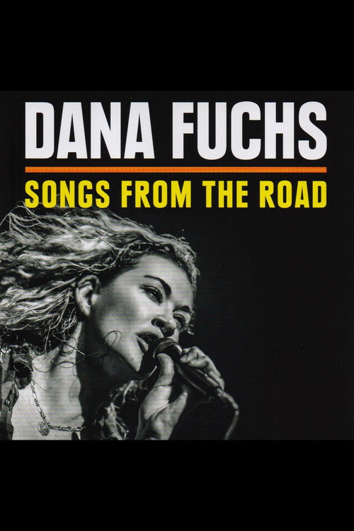 Dana Fuchs - Songs From The Road poster