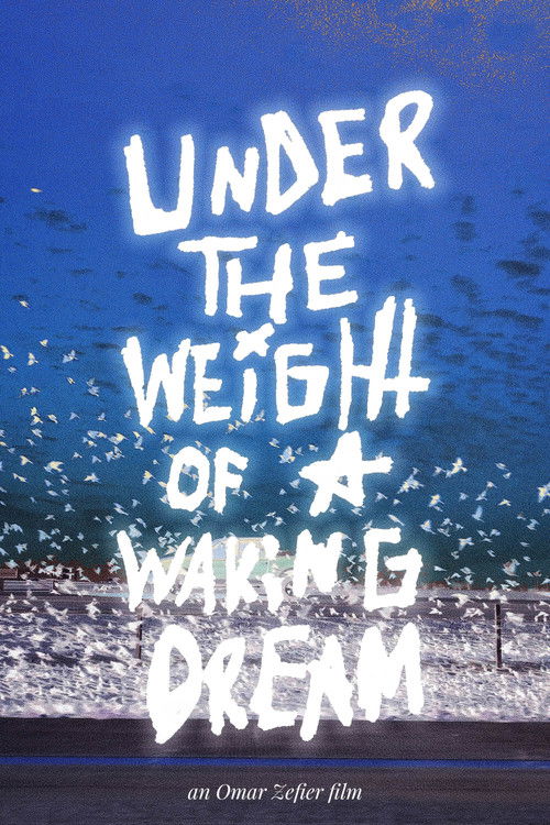 Under the Weight of a Waking Dream poster