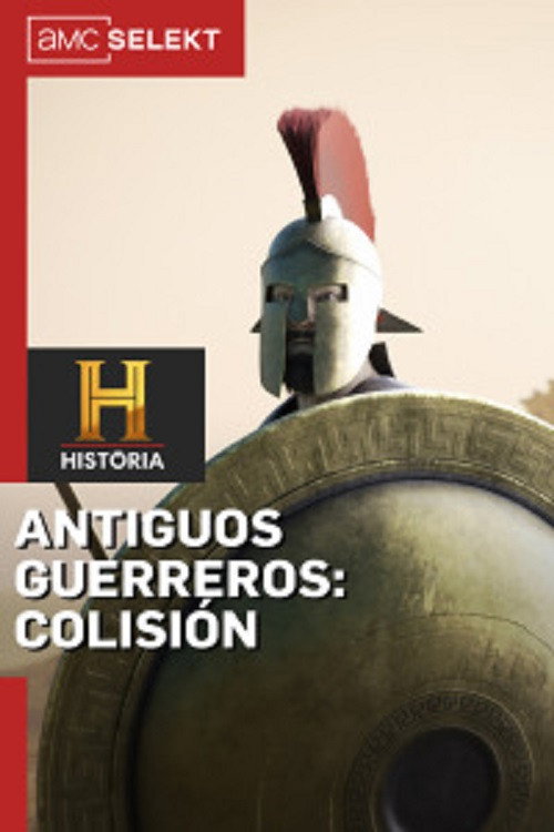 Antiguos guerreros: Colision poster