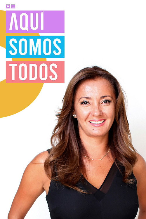 Aquí somos todos poster