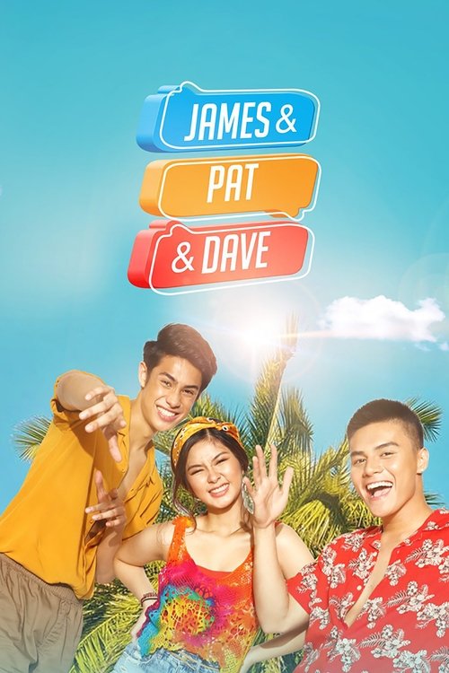 James & Pat & Dave poster