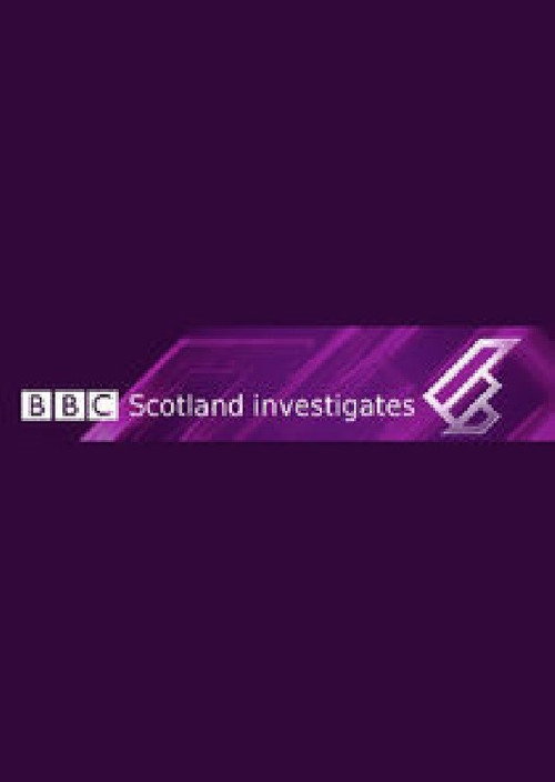 BBC Scotland Investigates poster