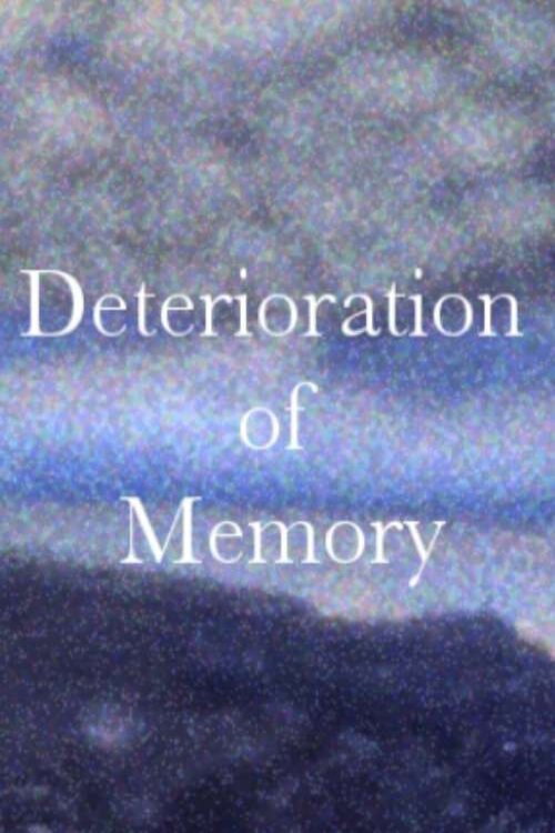 Deterioration of Memory poster