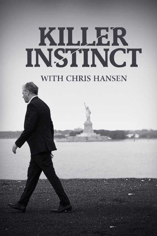 Killer Instinct with Chris Hansen poster