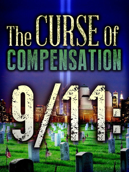 9/11: The Curse of Compensation poster
