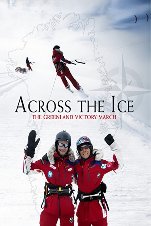 Across the Ice: The Greenland Victory March poster