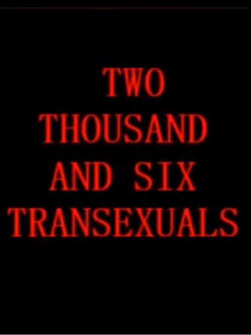 Two Thousand And Six Transexuals poster