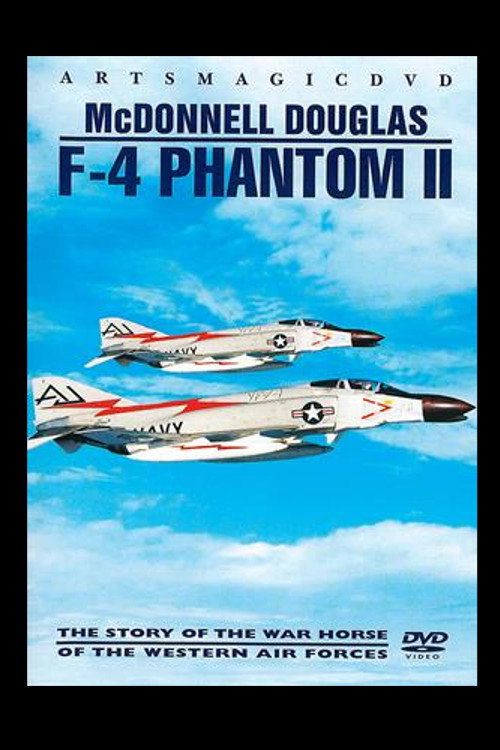 McDonnell Douglas F-4 Phantom II: The Story of the War Horse of the Western Air Forces poster